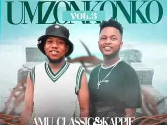 Amu Classic & Kappie – Umzonkonko Vol.3