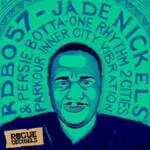 Jade Nickels & Persie Botta – One Rhythm 2 Cities