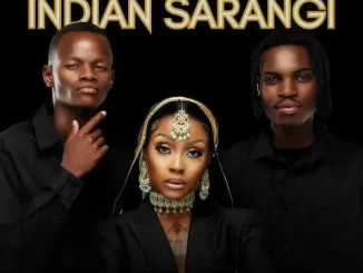 LESEGO M, RIVALZ & LONGKAY – INDIAN SARANGI