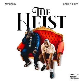 Mark Akol & Sipho the Gift – The Heist