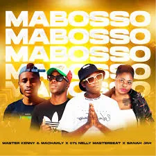 Master Kenny & Macharly x 071 Nelly MasterBeat & Sanah Jah – MaBosso