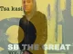 SB The Great – Tsa Kasi