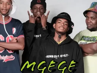 Sizwe Nineteen – Mgege ft. Koki The Mic, BKAYDAFUNK & Maplanka D’Kota