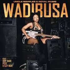 Uncle Waffles & Royal Musiq – Wadibusa (feat. OHP Sage, Pcee, & Djy Biza)