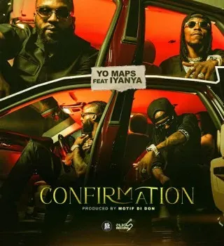 Yo Maps – Confirmation ft. Iyanya