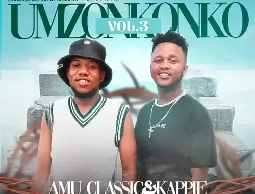 Amu Classic & Kappie – _3 ft. Almighty & Djy Vino