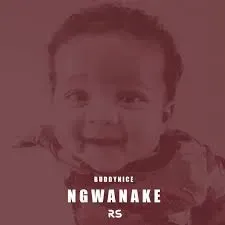 Buddynice – Ngwanake