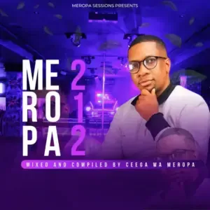 Ceega – Meropa 212 (The Journey Of Local Deep House)