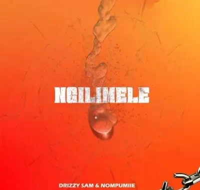 Drizzy Sam (RSA) & Nompumiie – Ngilimele