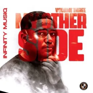 Infinity MusiQ & uLazi – My Other Side Vol. 3