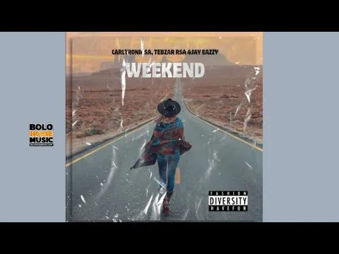 Jay Eazzy, Tebzar RSA & Carltronic SA – Weekend