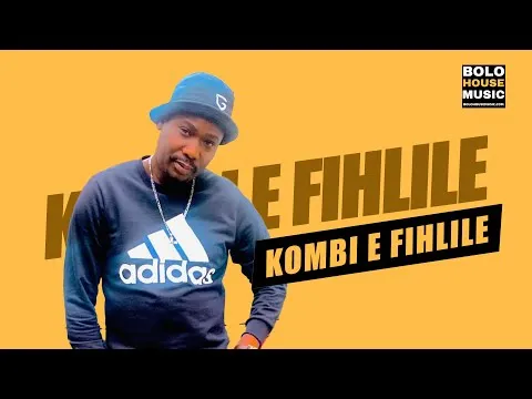 Mr Lenzo – Kombie E Fihlile