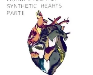 Msaki & Tubatsi Mpho Moloi – Synthetic Hearts Part II