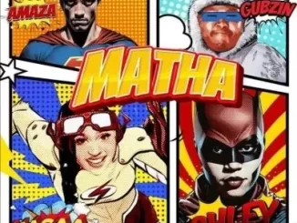 Nasaa & Chley – Matha ft DjyGubzin.Live & Amaza