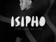 Pholoso Dollar – Isipho