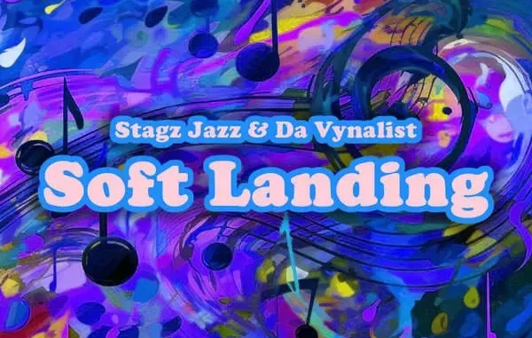 Stagz Jazz & Da Vynalist – Soft Landing