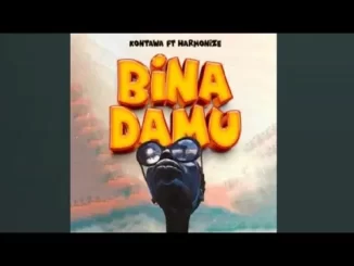 Kontawa – Bina Damu feat. Harmonize