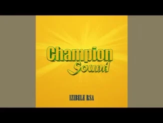 Izibele RSA – Champion Sound