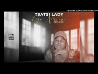 Tsatsi Lady – Ga Ntshepe feat. Mr Ike