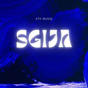 ATK Musiq – SGIJA