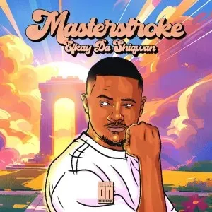 Efkay Da Shiqwan – Masterstroke Efkay Da Shiqwan – Masterstroke