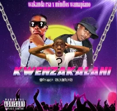 Mindlos Wamapiano & Wakanda Rsa – Kwenzakalani