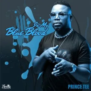 Prince Tee – In My Blue Blood