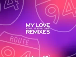 Route 94 – My Love (Vigro Deep Amapiano Remix)