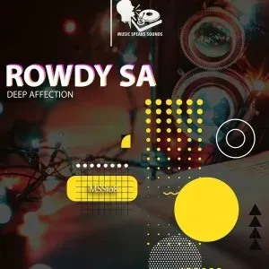 Rowdy SA – Deep Affection