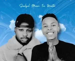 Samora & FlxwMusiQ – Soulful Music in Winter