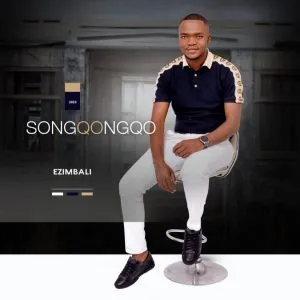 Songqongqo – Ezimbali