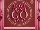 Soul Varti & Deep Essentials – Love Don’t Go Away (Remixes)