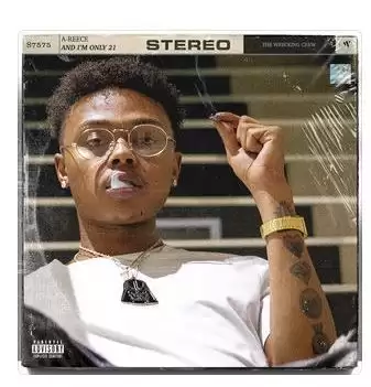 A-Reece – And I'm Only 21 - EP