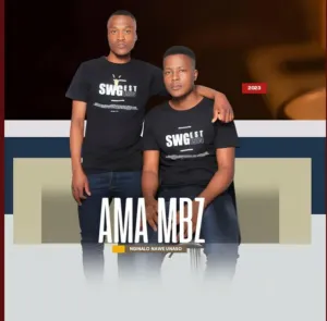 Ama Mbz – Ngeke ngivume