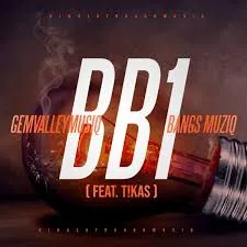 GemValleyMusiQ & Bangs Muziq – – BB1 (Original Mix) ft T!kas