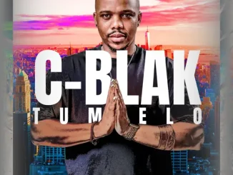 C-Blak – Tumelo