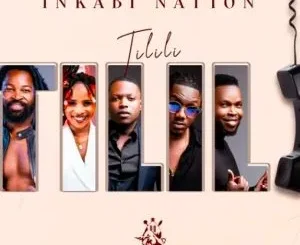 Inkabi Nation – Tilili