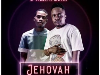 S’Villa – Jehovah ft. Zuma