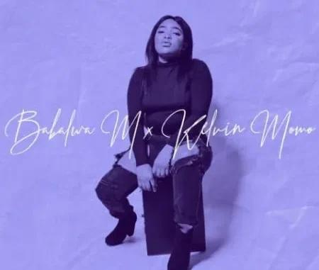 Kelvin Momo & Babalwa M – Aba’ngan Bami