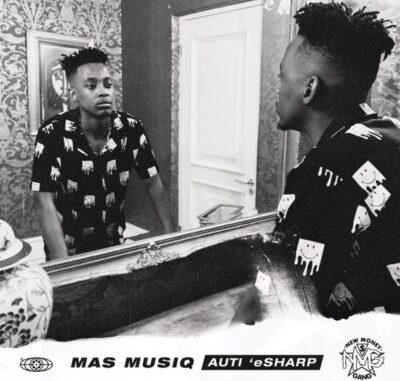 Mas Musiq – Uzozisola ft. Kabza De Small, DJ Maphorisa, Aymos