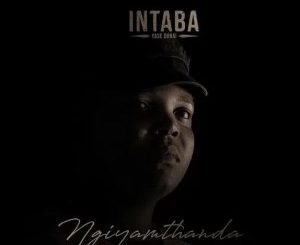 Intaba Yase Dubai – Ngiyamthanda