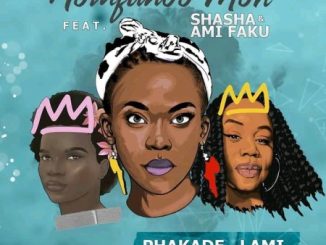 Nomfundo Moh – – Phakade Lami ft. Sha Sha & Ami Faku