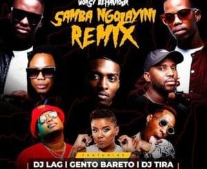 Tipcee Worst Behaviour – Samba Ngolayini (remix) Ft. Dj Tira, Dj Lag, Okmalumkoolkat, Beast, Gento Bareto, Tipcee