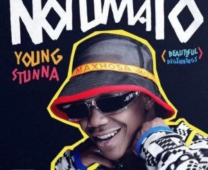 Young Stunna – Sithi Sithi ft Big Zulu & DJ Maphorisa