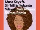 Musa Keys – Vula Mlomo (Shimza Remix) ft. Sir Trill & Nobantu Vilakazi