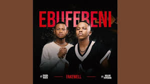 Fake'well - Ebufebeni (Official Audio) feat. Malume.hypeman, Shuga Mizer