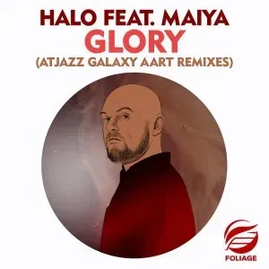 Halo & Atjazz – Glory (Atjazz Galaxy Aart Instrumental Remix) (feat. Maiya)