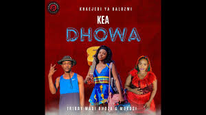 Khaejedi Ya Balozwi – Kea Dhowa (Tribby Wadi Bhozza & Mukosi)