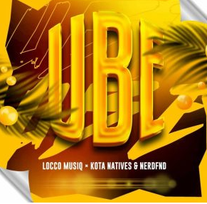 Locco Musiq – Ube ft Kota Natives & NerdFND