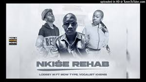 Lodrey M ft. Mow Type x Vocalist Khensi – Nkiše Rehab